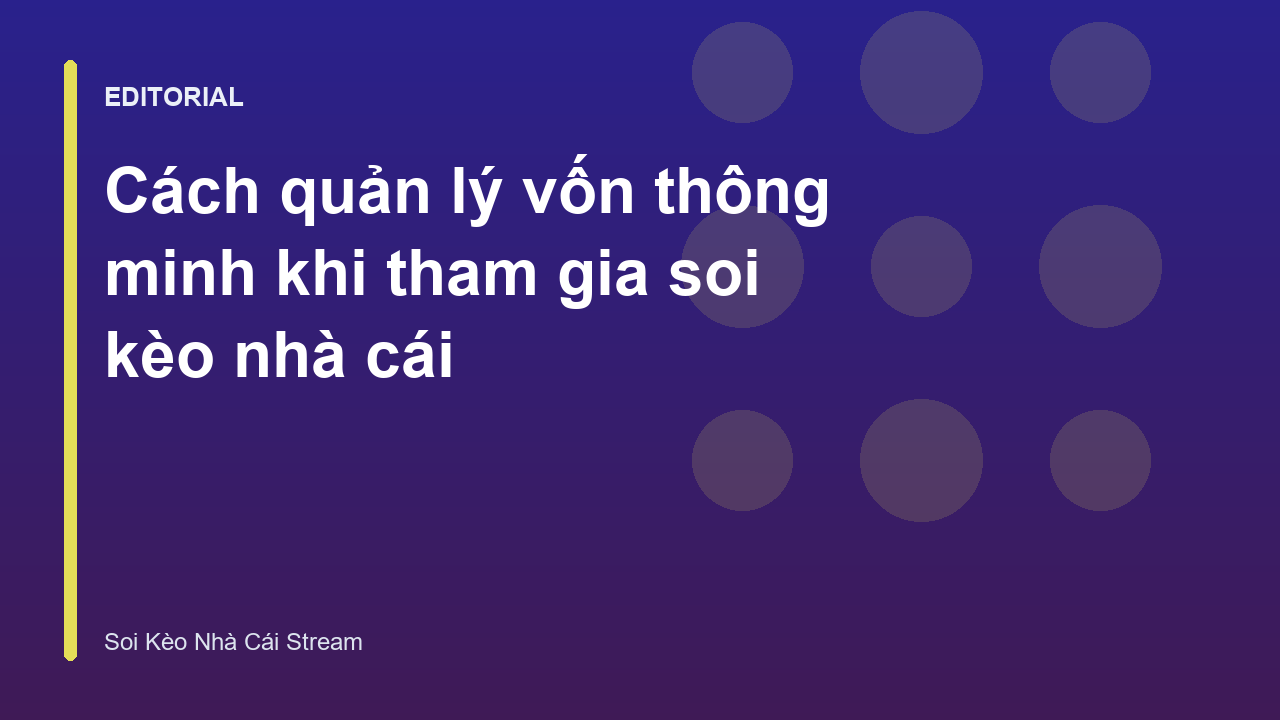 Quản lý vốn cá cược thông minh