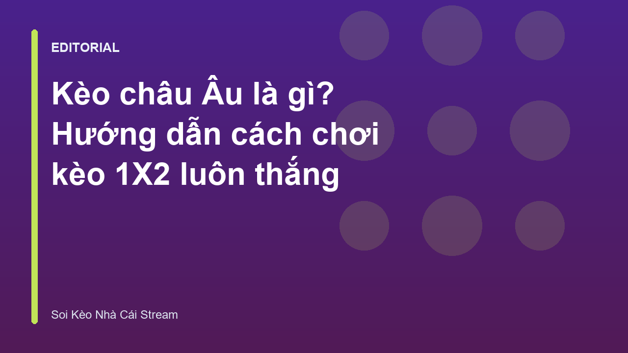 Minh họa kèo châu Âu 1X2 trong bóng đá