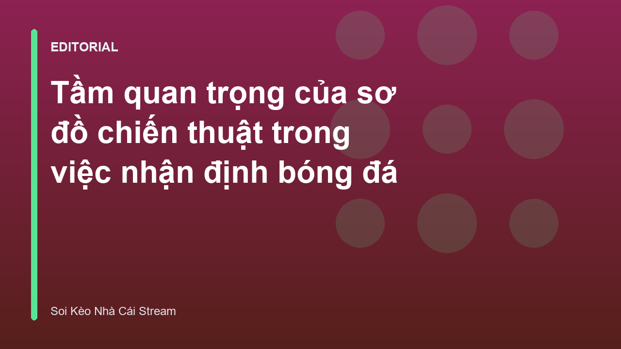 Sơ đồ chiến thuật bóng đá trên bảng chiến thuật